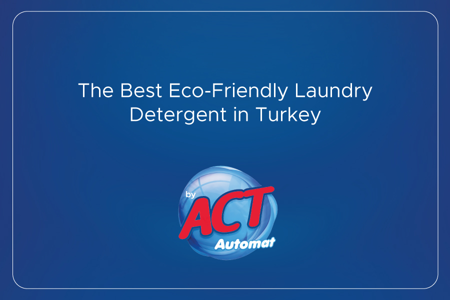 The Best Eco-Friendly Laundry Detergent in Turkey